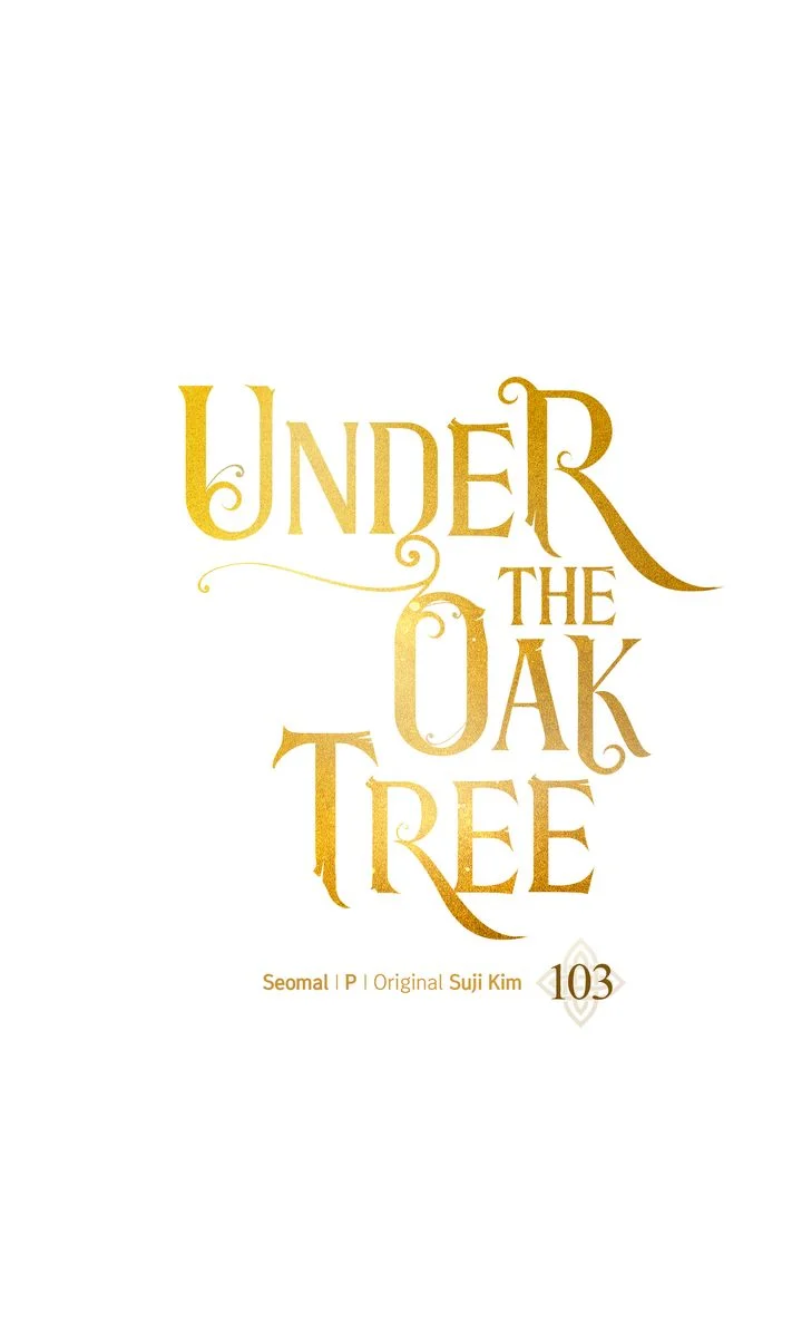 Under the Oak Tree, chapter 103